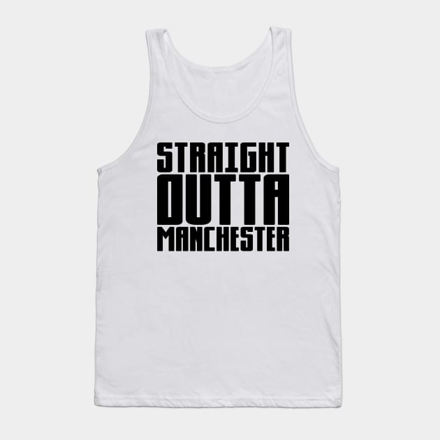 Straight Outta Manchester Tank Top by colorsplash